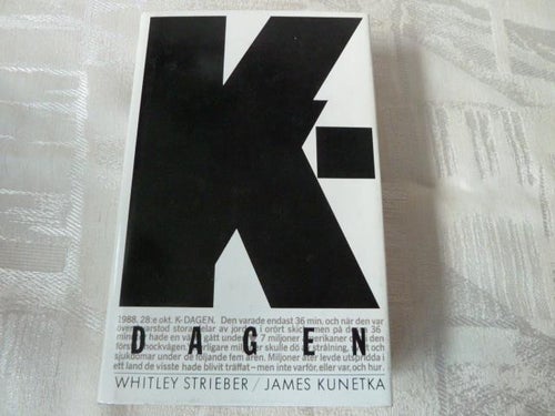 K - DAGEN OCH VÄGEN VIDARE, W. S. J. KUNETKA, 1986,  BÖCKER