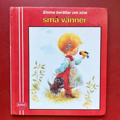 EMMA BERÄTTAR OM SINA SMÅ VÄNNER Monica Arenhill