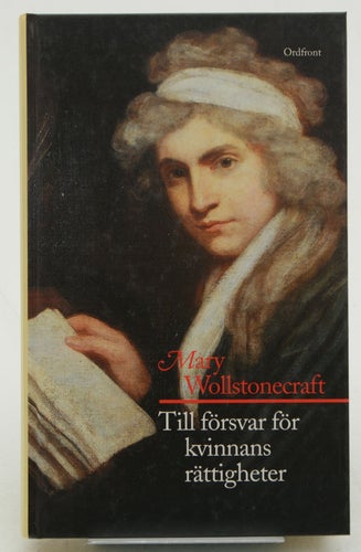 Till försvar för kvinnans rättigheter / Mary Wollstonecraft