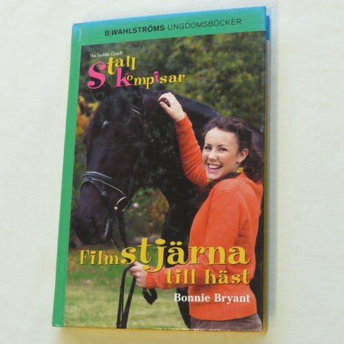 Stallkompisar: Filmstjärna till häst av Bonnie Bryant, 2005