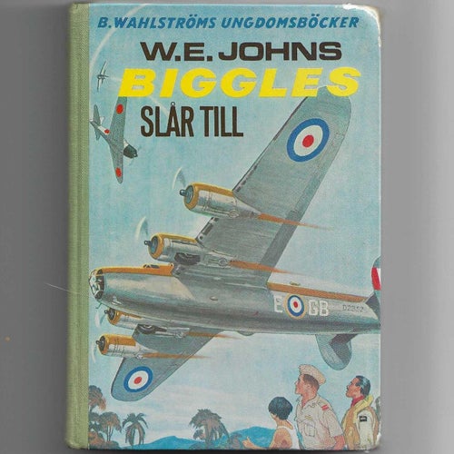 BIGGLES slår till, ungdomsbok av W.E. Johns, Wahlströms 1967 **retro vintage