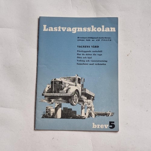 Lastvagnsskolan vagnens vård Volvo brev 5 instruktionsbok 1952