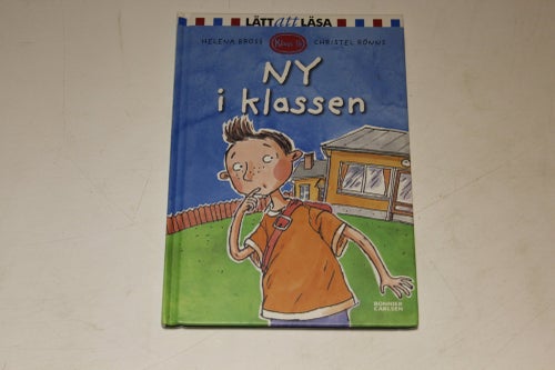 NY I KLASSEN - klass 1b - LÄTT att LÄSA - Helena Bross / Christel Rönns