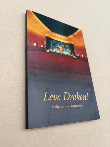 Leve Draken! - Stolköparnas bekännelser, 1991, Draken biografen