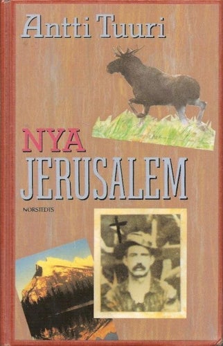 Antti Tuuri: Nya Jerusalem.