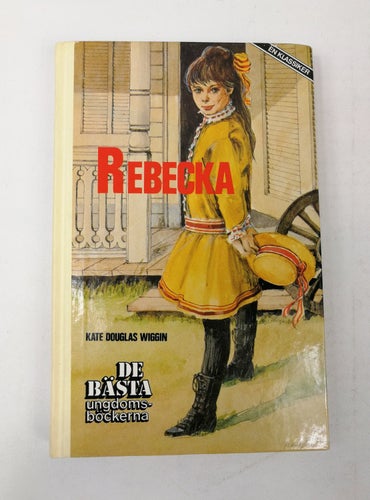 Kate Douglas Wiggin - Rebecka (1983, De bästa ungdomsböckerna, Sunnybrook)