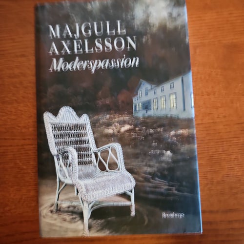 Moderspassion av Majgull Axelsson, 2004