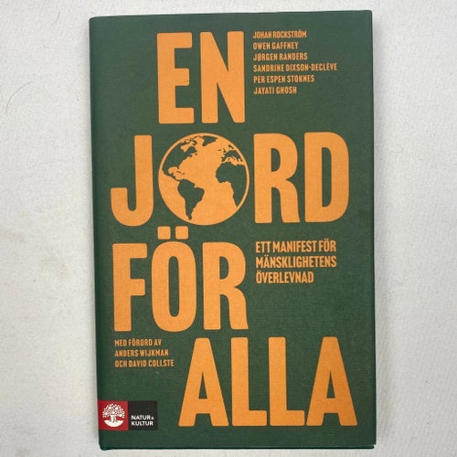 Johan Rockström m.fl. - En jord för alla | klimat | hållbarhet | inbunden