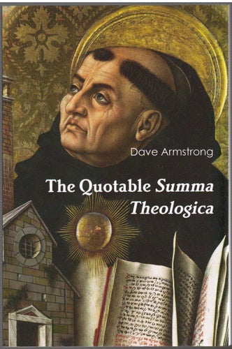 The Quotable Summa Theologica / Dave Armstrong