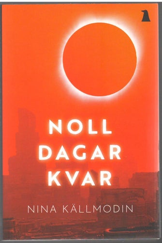 Noll dagar kvar / Nina Källmodin