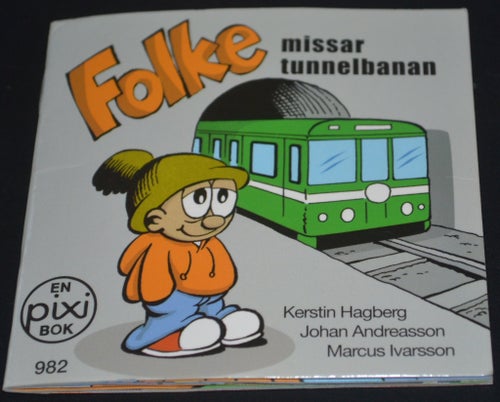 Pixi bok Folke missar tunnelbanan