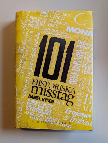 Daniel Rydén - 101 Historiska Misstag