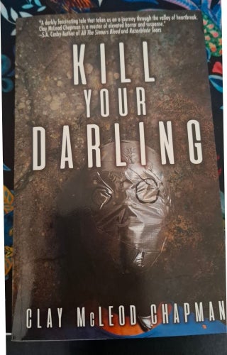 Kill Your Darling av Clay McLeod Chapman