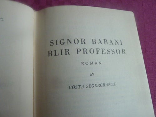 SIGNOR BABANI BLIR PROFESSOR, G.SEGERCRANTZ, 1947, BOK, BÖCKER