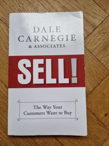 SELL! The Way Your Customers Want to Buy - Dale Carnegie & Associates - 2021