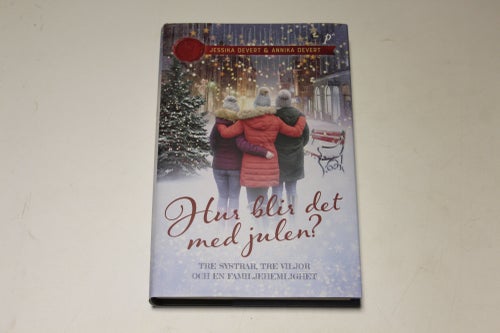 HUR BLIR DET MED JULEN? -Jessika Devert & Annika Devert