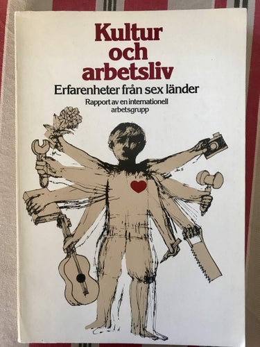 KULTUR OCH ARBETSLIV Erfarenheter från sex länder Kulturrådet