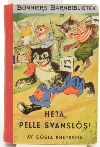 Heja, Pelle Svanslös / av Gösta Knutsson.