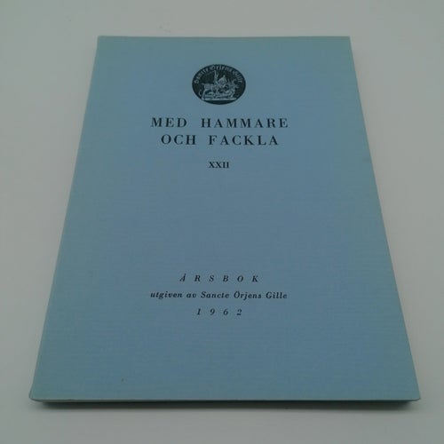 Med hammare och fackla - 1962 - Sancte Örjens Gille