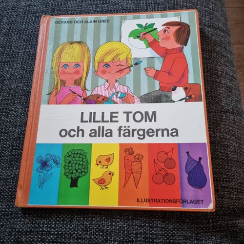 LILLE TOM och alla färgerna av Gérard och Alain Grée, 1969