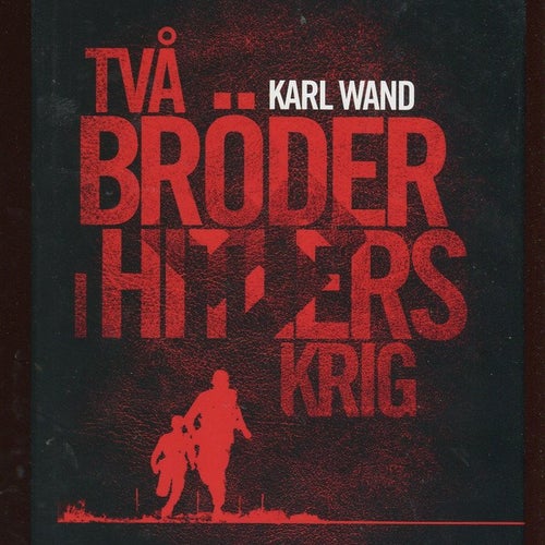 Två bröder i Hitlers krig