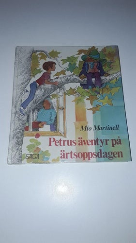 Petrus äventyr på ärtsoppsdagen - Mio Martinell