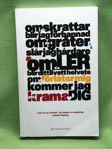 Livet är ett mirakel så stoppar vi mobbning / Pipping, Lisbeth