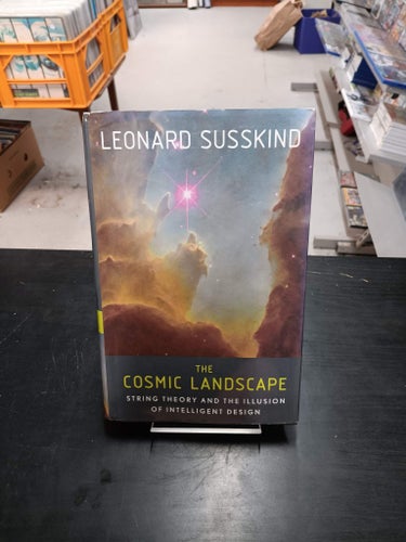 THE COSMIC LANDSCAPE - STRING THEORY AND THE ILLUSION OF INTELLIGENT DESIGN