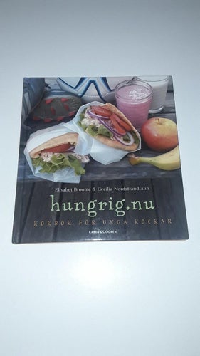 hungrig.nu - Kokbok för unga kockar (Elisabeth Broomé)