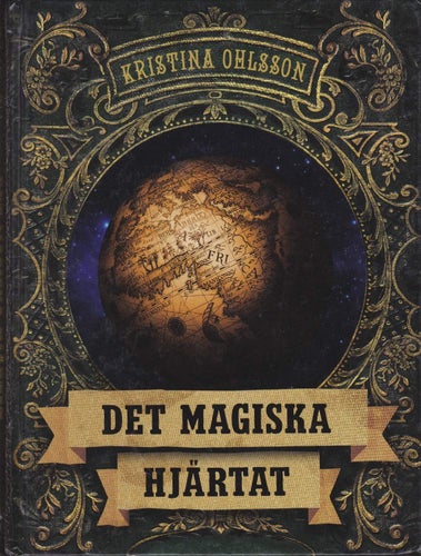 Kristina Ohlsson / Det Magiska Hjärtat / Kartonnage / Nära nyskick