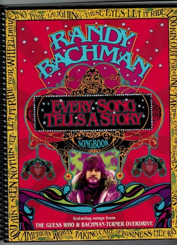 Randy Bachman Every Song Tells a Story