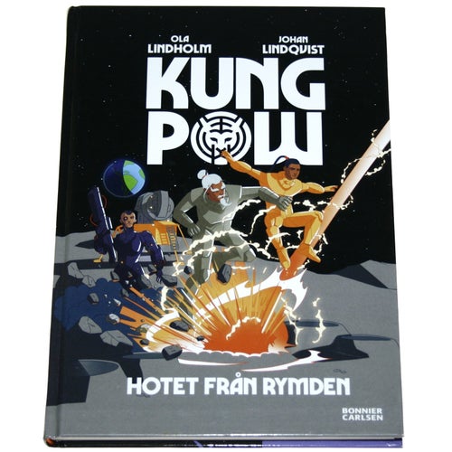 Ola Lindholm & Johan Lindqvist - Kung Pow: Hotet från rymden