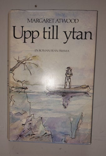 Upp till ytan av Margaret Atwood