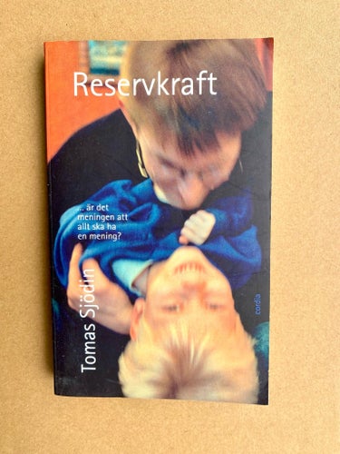 Reservkraft - av Tomas Sjödin, 2004