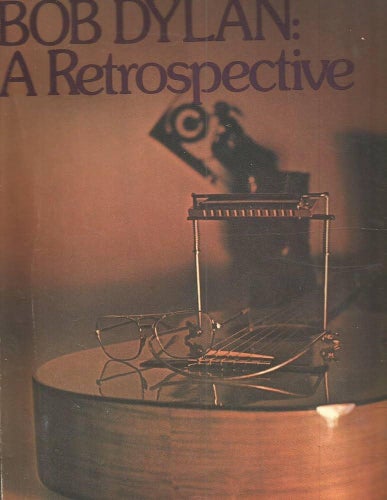 Bob Dylan: A Retrospective