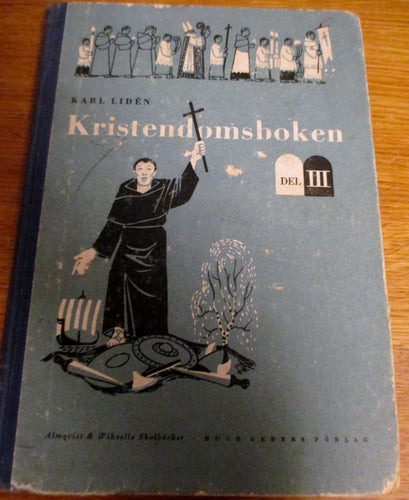 Kristendomsboken, Karl Lidén, 1951, Nostalgi från skolan