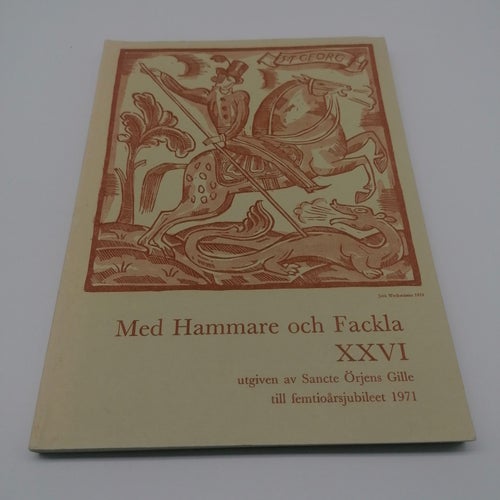Med hammare och fackla - 1971 - Sancte Örjens Gille