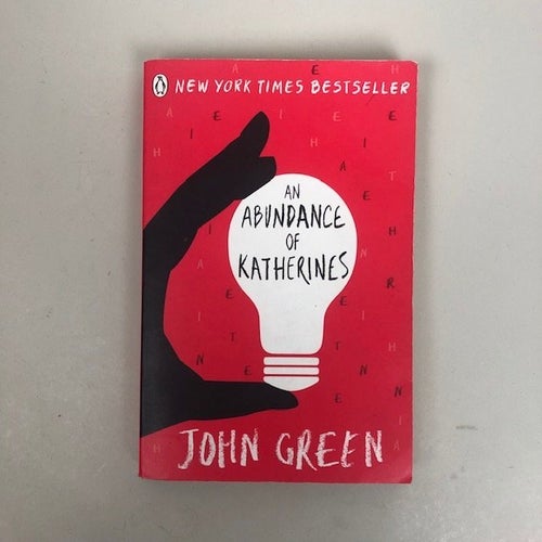 An Abundance of Katherins, John Green, . Penguin books, NY times bestseller