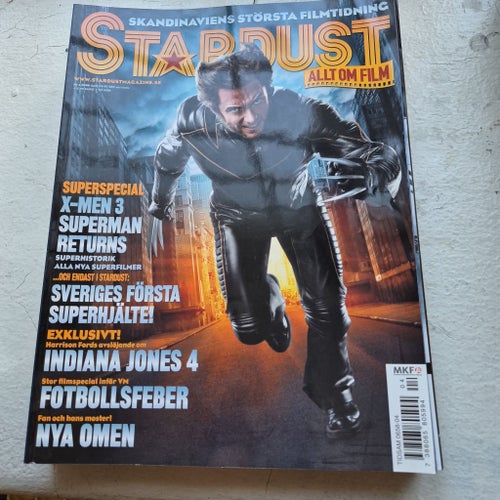 Stardust Filmtidning - X-Men 3, Superman Returns, Indiana Jones 4