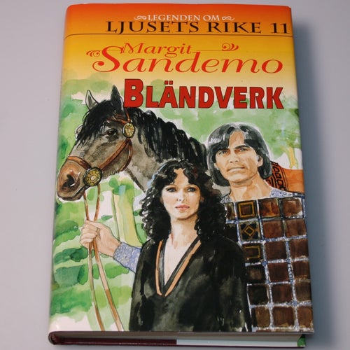 Margit Sandemo - Legenden om ljusets rike del 11: Bländverk