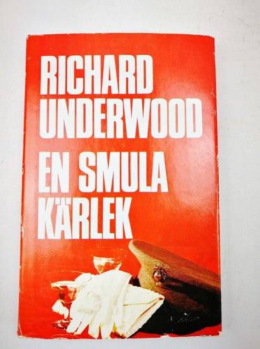 Richard Underwood - En smula kärlek (Militärbas Västtyskland 1957)