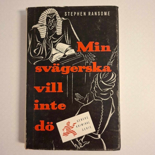 Stephen Ransome - Min svägerska vill inte dö (inb) 1950 Gebers kriminalserie