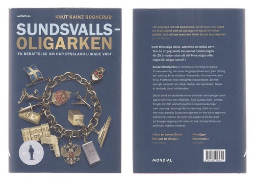 SUNDSVALLSOLIGARKEN. En berättelse om hur Ryssland lurade väst / KAINZ ROGNERUD