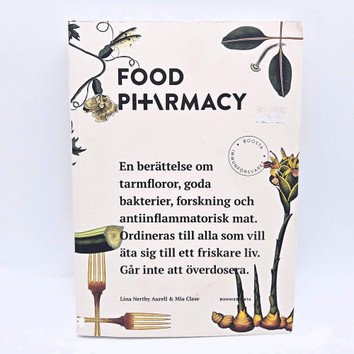 Food Pharmacy: en berättelse om tarmfloror... - Lina Nertby Aurell