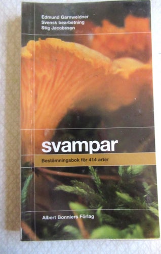 Svampbok: Svampar av Edmund Garnweidner och Stig Jacobsson, 1991