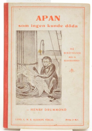 Apan, som ingen kunde döda : Två berättelser / Öfvers. från engelskan / Drummond