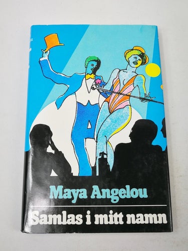 Maya Angelou - Samlas i mitt namn