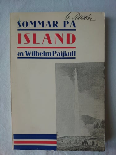 Sommar på Island. Paijkull, Wilhelm. 1939.
