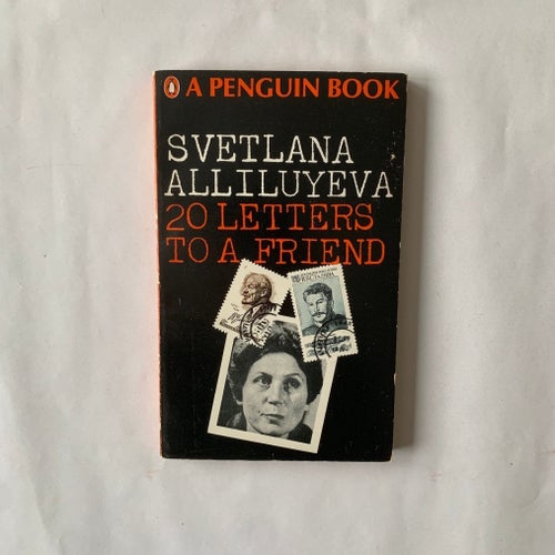20 Letters to a Friend - Svetlana Alliluyeva