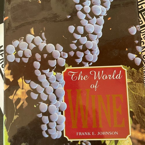 The World of Wine av Frank E. Johnson, Inbunden ! 192 sidor./31x24 cm